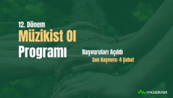 12. Dönem Müzikist Ol Programı Başvuruları Açıldı