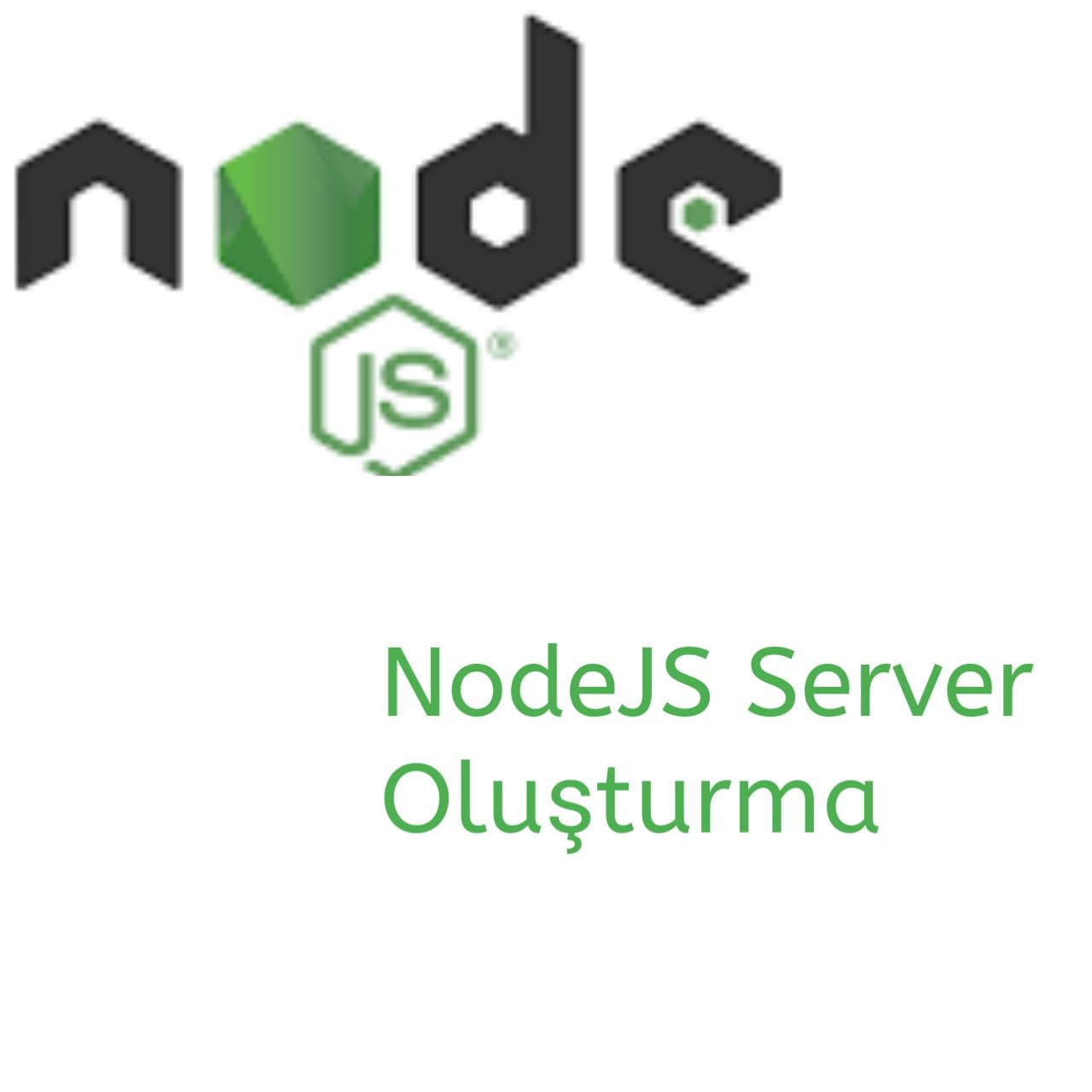 Node JS Server Oluşturma