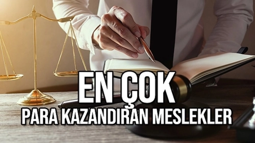 En Çok Para Kazandıran Meslekler
