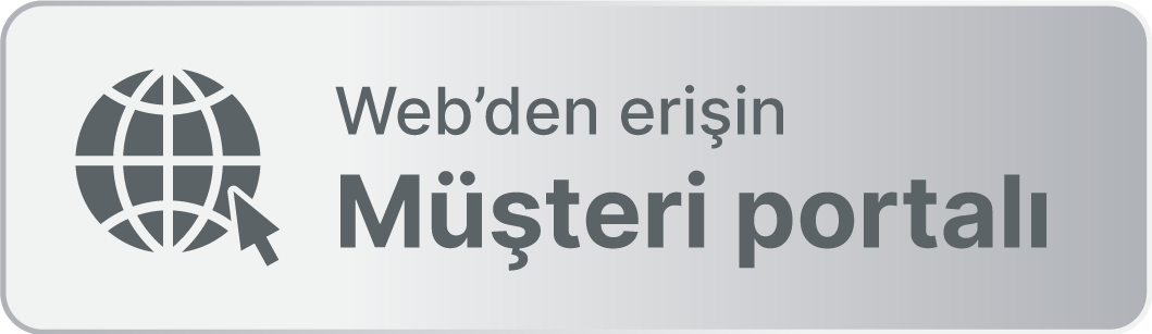 Web’den erişin – Müşteri Portalı